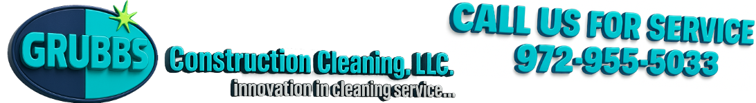 GRUBBS Construction Cleaning